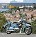 Couverture du livre « Calendrier motos nostalgie 2015 » de  aux éditions Place Des Victoires
