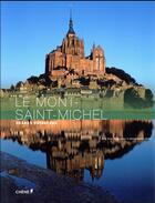 Couverture du livre « Le Mont Saint-Michel » de Montagnon Denis aux éditions Chene