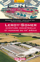 Couverture du livre « Leroy-Somer, aventure industrielle et humaine du XX siècle » de Georges Chavanes et Jean-Louis Nee aux éditions Sud Ouest