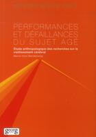 Couverture du livre « Performances et défaillances du sujet agé » de Marion Droz Mendelzweig aux éditions Georg