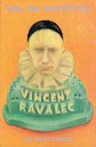 Couverture du livre « Vol de sucettes » de Vincent Ravalec aux éditions Le Dilettante