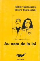 Couverture du livre « Au nom de la loi » de Didier Daeninckx et Valere Staraselski aux éditions Paroles D'aube