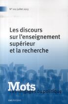 Couverture du livre « Mots, les langages du politique Tome 102/3 : les discours sur l'enseignement supérieur et la recherche » de Remi Monte Michele aux éditions Ens Lyon