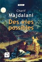 Couverture du livre « Des vies possibles » de Charif Majdalani aux éditions Editions De La Loupe