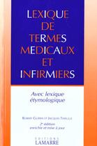 Couverture du livre « Lexique de termes medicaux et infirmiers avec lexique etymologique 2e edition en » de Guerin aux éditions Lamarre