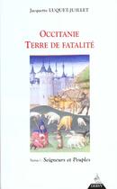 Couverture du livre « Occitanie, terre de fatalite - seigneurs et maitres (tome 1) » de Luquet-Juillet J. aux éditions Dervy