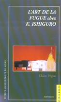 Couverture du livre « L art de la fugue chez k ishiguro » de C Pegon-Davison aux éditions Pu Du Midi