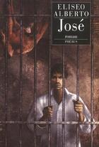Couverture du livre « Jose » de Eliseo Alberto aux éditions Phebus
