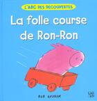 Couverture du livre « La Folle Course De Ron-Ron » de Bob Graham aux éditions Lipokili