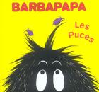 Couverture du livre « Barbapapa : les puces » de Annette Tison et Talus Taylor aux éditions Les Livres Du Dragon D'or