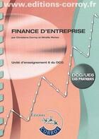 Couverture du livre « Finance D'Entreprise. Dcg/Ue6 Cas Pratiques - Enonces. United'Enseigneemnt 6 Du » de Corroy/Richez aux éditions Corroy