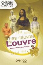 Couverture du livre « Les oeuvres du Louvre ; mettez de l'ordre dans l'histoire » de  aux éditions On The Go