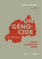 Couverture du livre « Un genocide en heritage : 30 ans apres des survivants tutsis temoignent » de Wilkin Bernard aux éditions Altura Editions