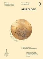 Couverture du livre « NEUROLOGIE - Acupuncture - Cahier 9 : Cahier clinique d'acupuncture » de Bernard Dr De Wurstemberger et Marc Dr Petitpierre aux éditions Fondation Lcc