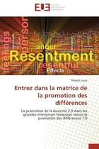 Couverture du livre « Entrez dans la matrice de la promotion des differences - la promotion de la diversite 2.0 dans les g » de Laury Thibault aux éditions Editions Universitaires Europeennes