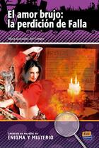 Couverture du livre « El amor brujo: la perdición de Falla » de Alicia Gonzalez Del Campo aux éditions Edinumen