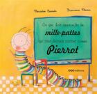 Couverture du livre « Ce que doit apprendre un mille-pattes qui veut devenir savant comme Pierrot » de Mercedes Carrion aux éditions Oqo