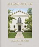 Couverture du livre « Thomas Proctor classical houses » de Thomas Proctor aux éditions Rizzoli
