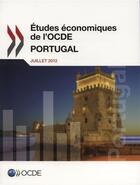 Couverture du livre « Portugal 2012 ; études économiques de l'OCDE » de Ocde aux éditions Ocde