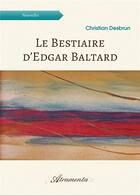 Couverture du livre « Le bestiaire d'edgar baltard » de Desbrun Christian aux éditions Atramenta