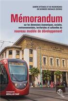Couverture du livre « Mémorandum sur les dimensions économiques, sociales, environnementales » de Abdallah Saaf aux éditions Eddif Maroc