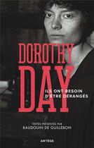 Couverture du livre « Ils ont besoin d'être dérangés » de Dorothy Day aux éditions Artege