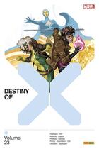 Couverture du livre « Destiny of X Tome 23 » de Benjamin Percy et Charlie Jane Anders et Collectif et J. Holtham aux éditions Panini