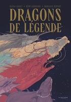 Couverture du livre « Dragons de légende » de Remi Giordano et Olivia Godat et Margaux Dupont aux éditions La Martiniere Jeunesse