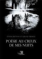 Couverture du livre « Poésie au creux de mes nuits » de Djinad Abdelli et Lynda Battou aux éditions Les Trois Colonnes