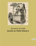 Couverture du livre « Corinne ou l'Italie Volume 2 » de Germaine De Stael aux éditions Culturea
