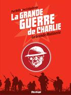 Couverture du livre « La grande guerre de Charlie Tome 7 : la grande mutinerie » de Joe Colquhoun et Pat Mills aux éditions Delirium Editions