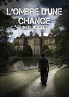 Couverture du livre « L'ombre d'une chance » de Josh Lanyon aux éditions Mxm Bookmark