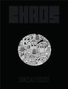 Couverture du livre « Chaos » de Mousse Stanislas aux éditions Super Loto