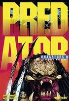 Couverture du livre « Predator ; chasseurs Tome 2 » de Francisco Ruiz Velasco et Chris Warner aux éditions Vestron