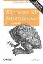 Couverture du livre « Windows XP annoyances for geeks (2nd edition) » de David A. Karp aux éditions O Reilly