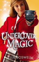 Couverture du livre « Undercover Magic » de Boswell Ellie aux éditions Little Brown Book Group Digital