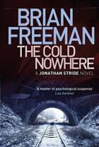 Couverture du livre « The cold nowhere » de Brian Freeman aux éditions Quercus Publishing Digital