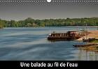 Couverture du livre « Une balade au fil de l eau calendrier mural 2018 din a3 hori - promenade au gre des rivieres » de Moreau Photogra aux éditions Calvendo