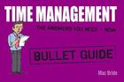 Couverture du livre « Time Management: Bullet Guides » de Bride Mac aux éditions Hodder Education Digital