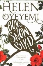 Couverture du livre « BOY, SNOW, BIRD » de Helen Oyeyemi aux éditions Picador Uk