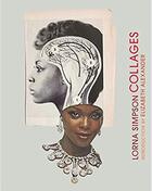 Couverture du livre « Lorna Simpson collages » de Lorna Simpson aux éditions Chronicle Books