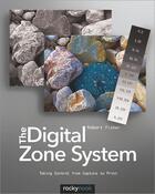 Couverture du livre « The Digital Zone System » de Robert Fisher aux éditions Rocky Nook