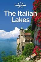 Couverture du livre « Lonely Planet The Italian Lakes » de Ham aux éditions Loney Planet Publications