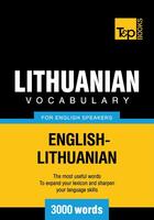 Couverture du livre « Lithuanian vocabulary for English speakers - 3000 words » de Andrey Taranov aux éditions T&p Books