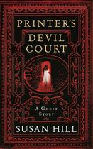 Couverture du livre « Printer's Devil Court » de Susan Hill aux éditions Profile Digital