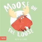 Couverture du livre « Moose on the loose » de Willmore Alex aux éditions Tate Gallery