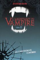 Couverture du livre « Darren Shan t.2 ; l'assistant du vampire ; le cauchemar continue » de Shan-D aux éditions Hachette Romans