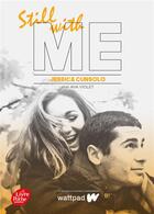 Couverture du livre « She's with me Tome 3 : still with me » de Jessica Cunsolo aux éditions Le Livre De Poche Jeunesse