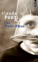 Couverture du livre « Les pieds-bleus » de Ponti Claude aux éditions Points