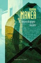 Couverture du livre « L'enveloppe noire » de Norman Manea aux éditions Seuil